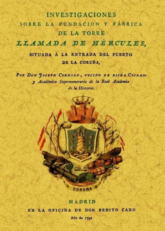 Investigaciones Sobre La Fundación Y Fábrica De La Torre Llamada De Hércules