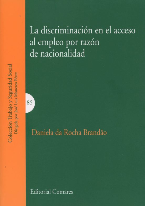 La Discriminación En El Acceso Al Empleo Por Razón De Nacionalidad