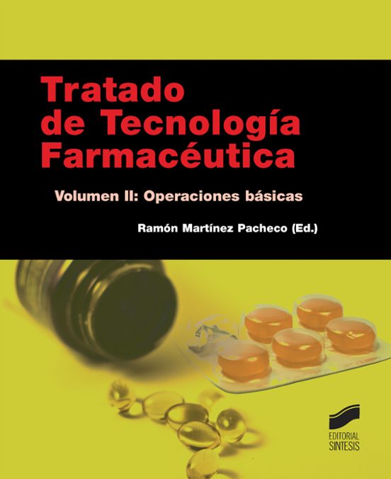 Tratado De Tecnologia Farmaceutica : Operaciones Basicas