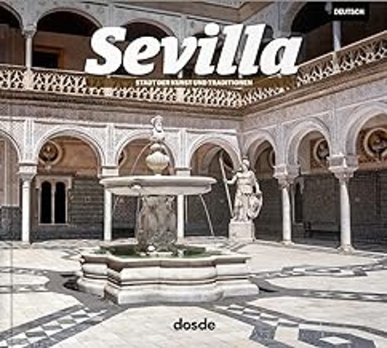 Sevilla: Stadt Der Kunst Und Traditionen