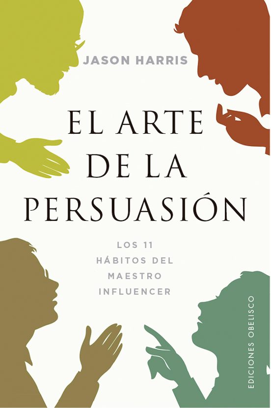 El Arte De La Persuasión