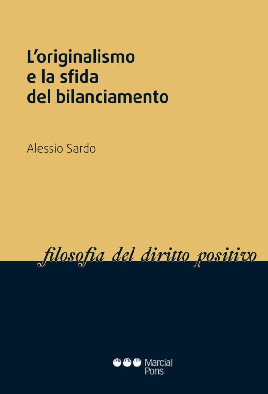 L'originalismo E La Sfida Del Bilanciamento