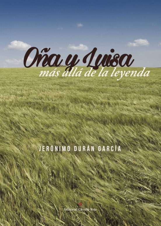 Oña y Luisa ... Más Allá de la Leyenda