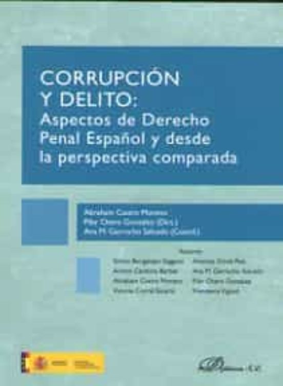 Corrupcion Y Delito: Aspectos De Derecho Penal Español Y Desde La Pers