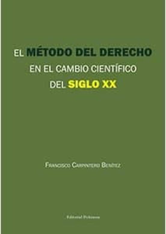 El Método Del Derecho En El Cambio Científico Del Siglo XX