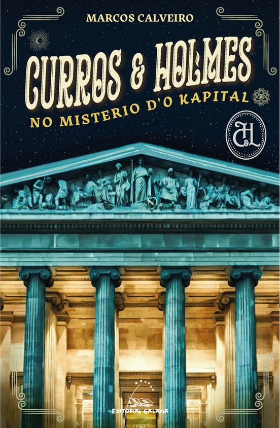 Curros & Holmes No Misterio D O Kapital