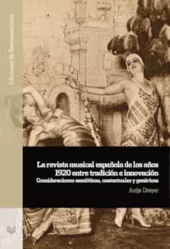 La Revista Musical Española De Los Años 1920 Entre Tradicion E Innovac
