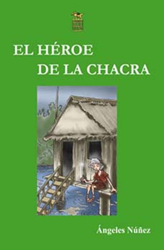 El Héroe De La Chacra