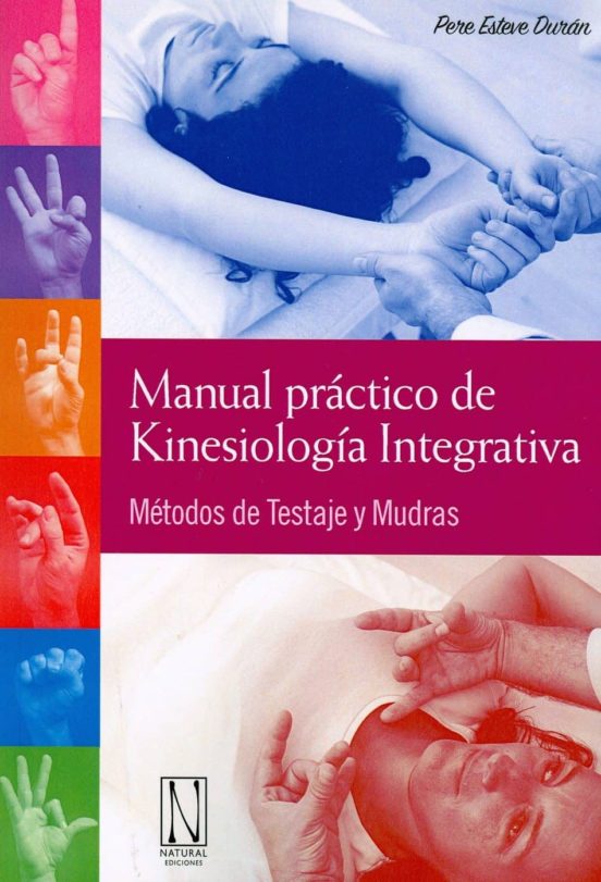Manual Práctico De Kinesiología Integrativa