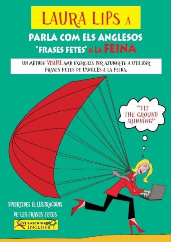 Laura Lips Parla Com Els Anglesos Frases Fetes A La Feina