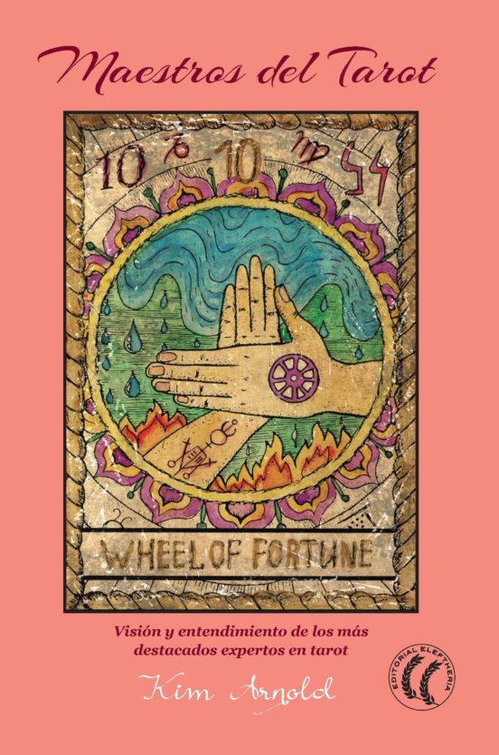 Maestros Del Tarot: La Plenitud Del Ser