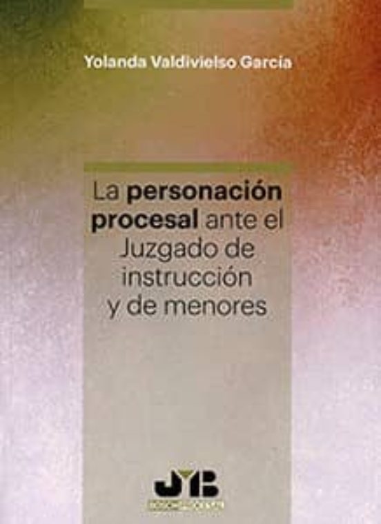 Personacion Procesal Ante El Juzgado De Instruccion Y De Menores