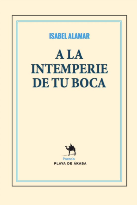 A La Intemperie De Tu Boca