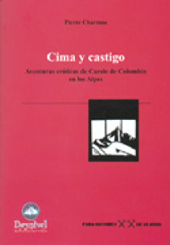 Cima y Castigo: Aventuras Eroticas de Carole de Colombin en los a Lpes
