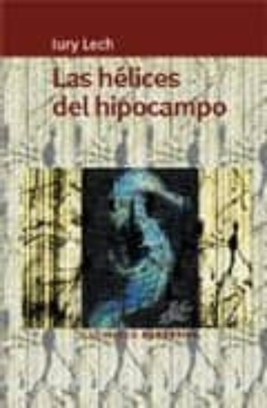 Las Hélices Del Hipocampo