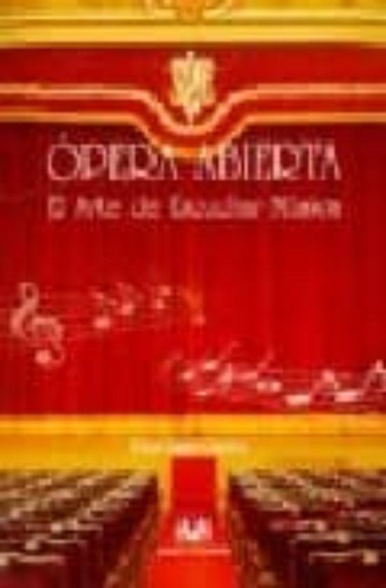 Opera Abierta. El Arte De Escuchar Musica