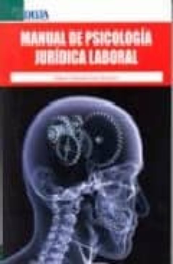 Manual De Psicología Jurídica Laboral