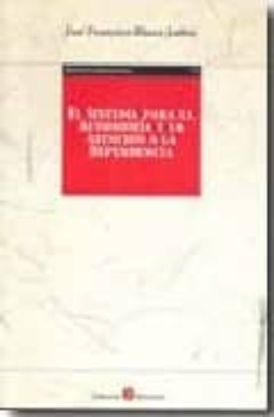 Sistema Para La Autonomia Y La Atencion A La Dependencia