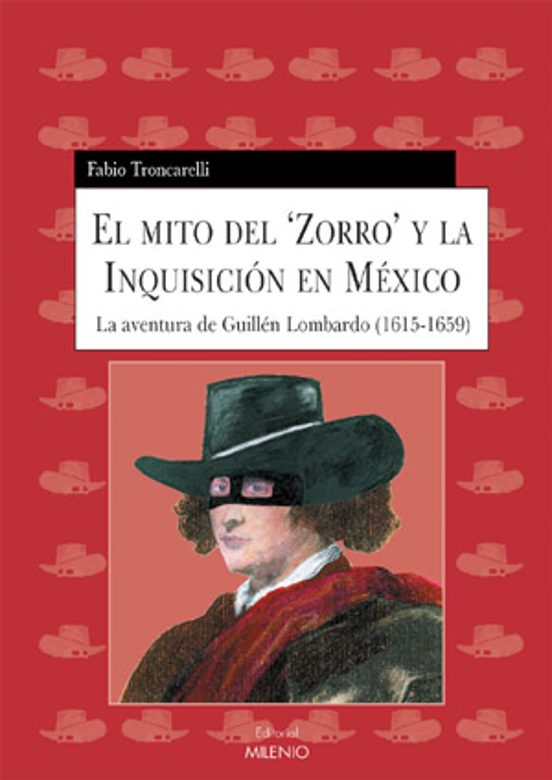 El Mito Del Zorro Y La Inquisicion En Mexico: La Aventura De Guil Len
