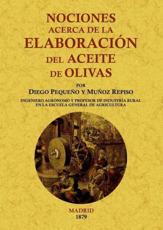 Nociones Acerca De La Elaboracion Del Aceite De Olivas
