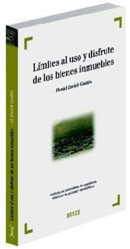 Límites Al Uso Y Disfrute De Los Bienes Inmuebles