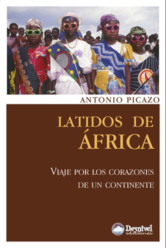 Latidos De Africa: Viaje Por Los Corazones De Un Continente