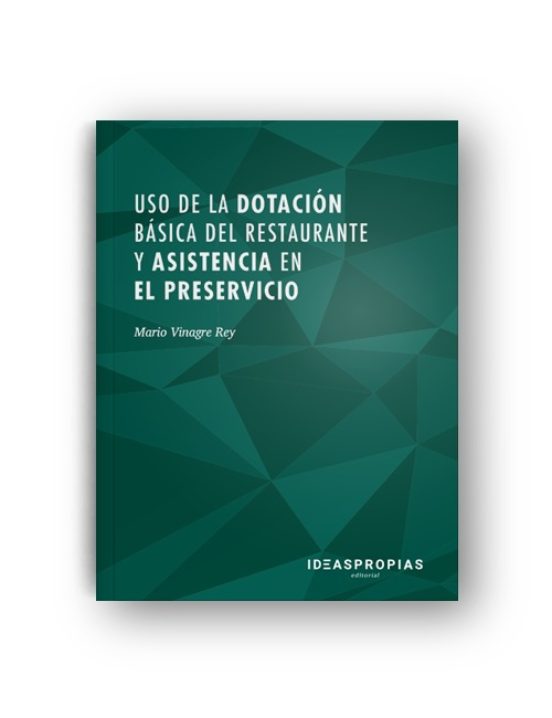 Uso De La Dotación Básica Del Restaurante Y Asistencia En El Preservicio
