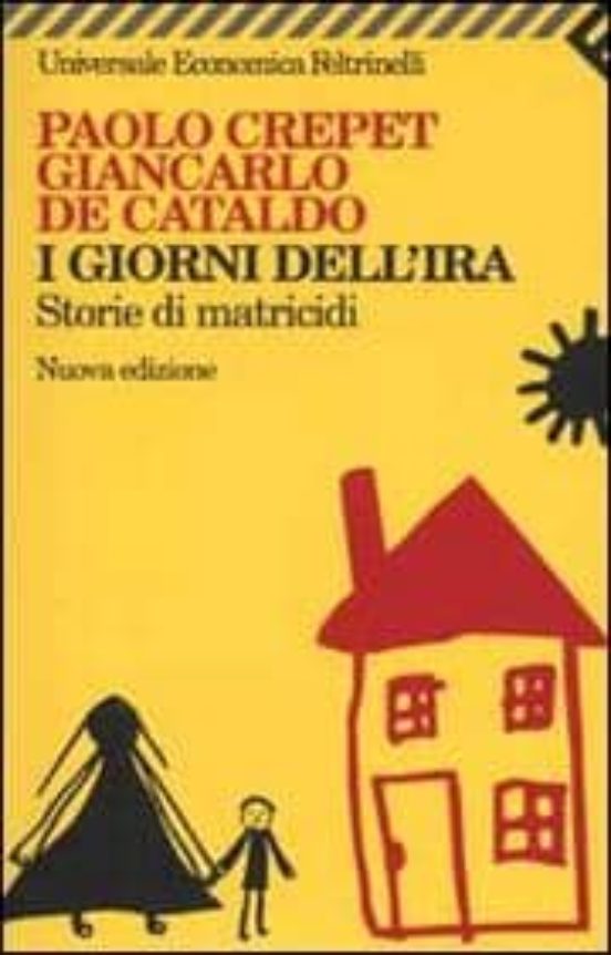 I Giorni Dell Ira: Storie Di Matricidi