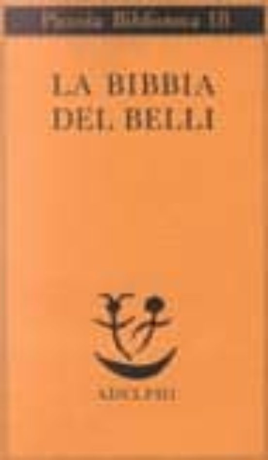 La Bibbia del Belli