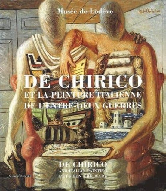 De Chirico Et La Peinture Italienne De L Entre-deux Guerres=de Ch Iric
