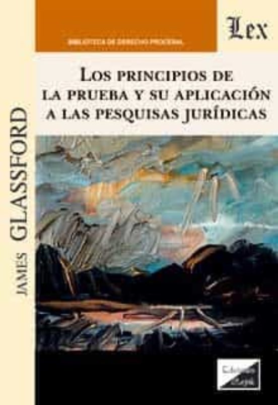 Los Principios De La Prueba Y Su Aplicacion A Las Pesquisas Juridicos