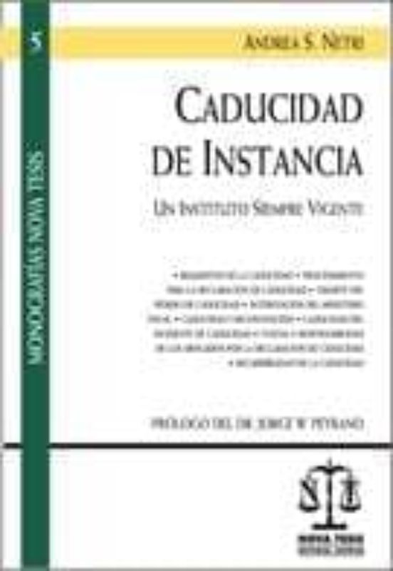Caducidad De Instancia. Un Instituto Siempre Vigente