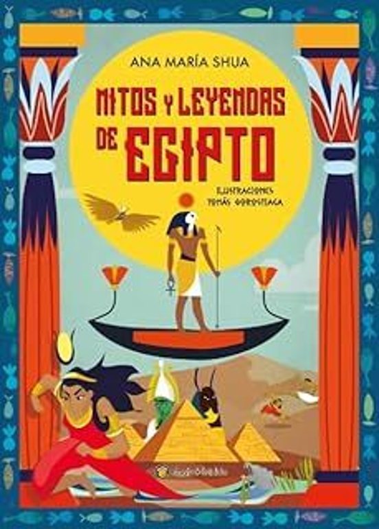Mitos Y Leyendas De Egipto