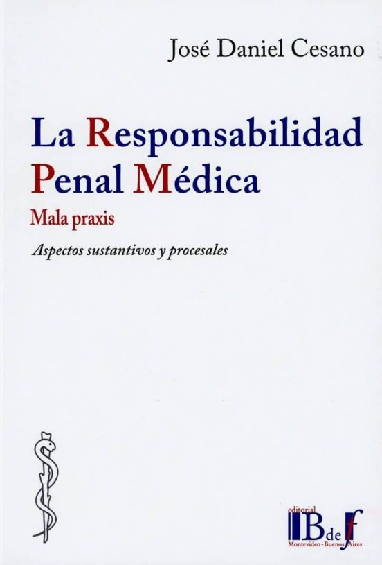 La Responsabilidad Penal Médica