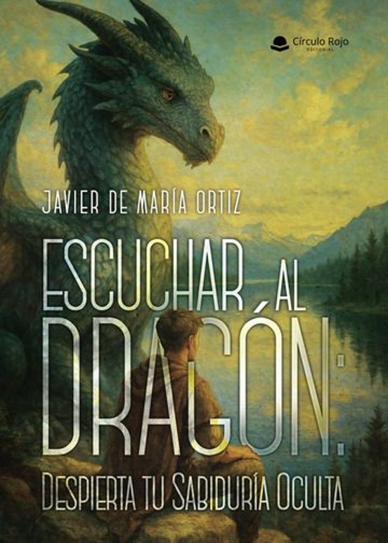 Escuchar Al Dragón: Despierta Tu Sabiduría Oculta