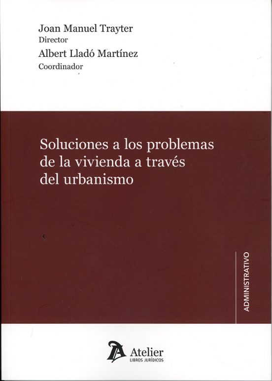 Soluciones A Los Problemas De La Vivienda A Través Del Urbanismo