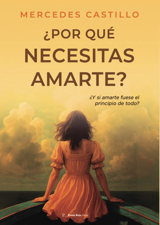 ¿Por Qué Necesitas Amarte?