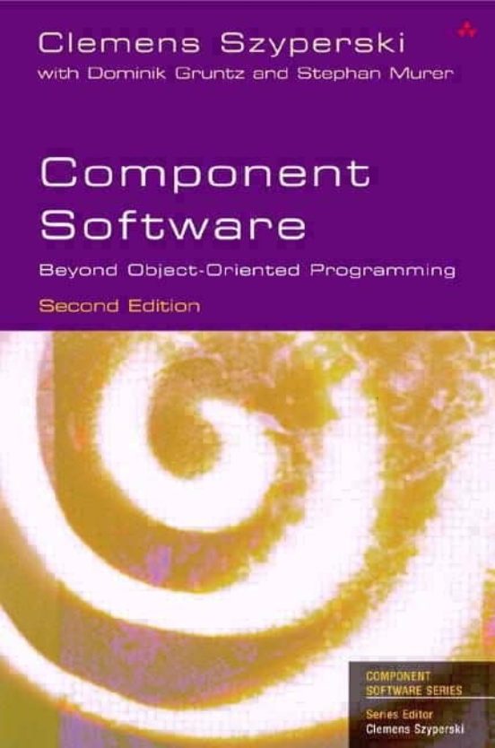 Component Software: Beyond Object-oriented Programming