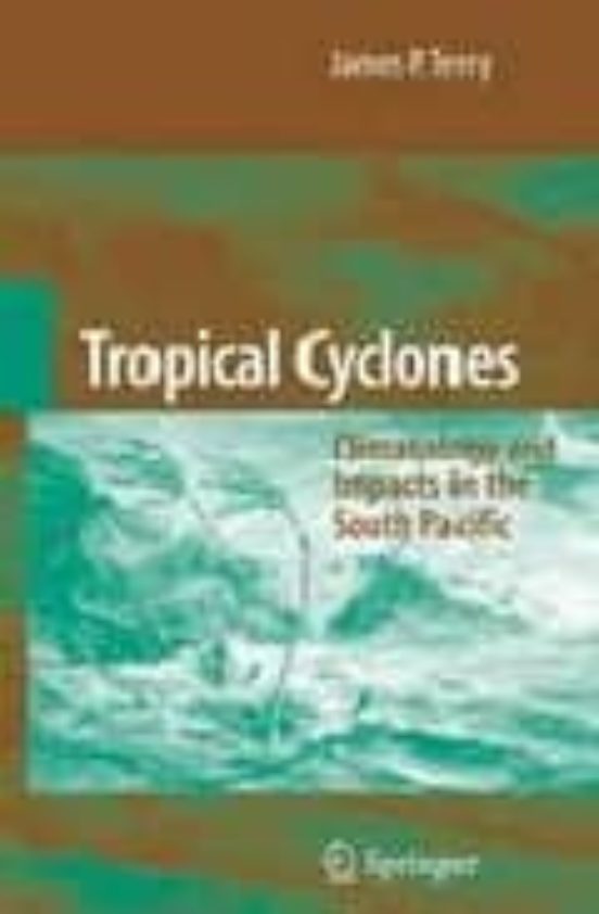 Tropical Cyclones: Climatology And Impacts In The South Pacific
