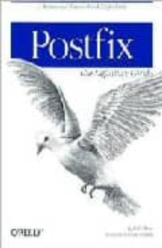 Postfix: The Definitive Guide