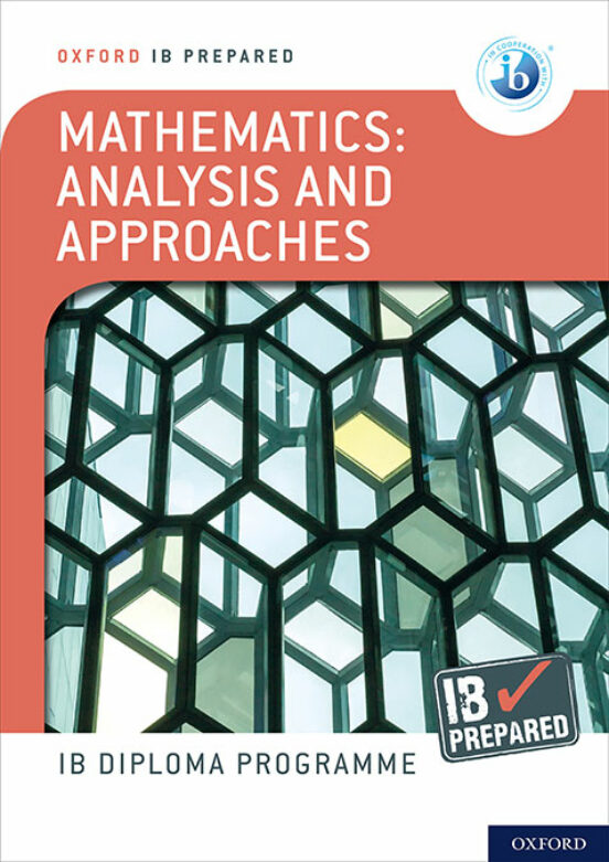 Oxford Ib Diploma Programme: Ib Prepared: Mathematics Analysis And App