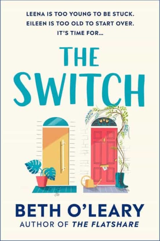 The Switch : The Joyful And Uplifting Sunday Times Bestseller