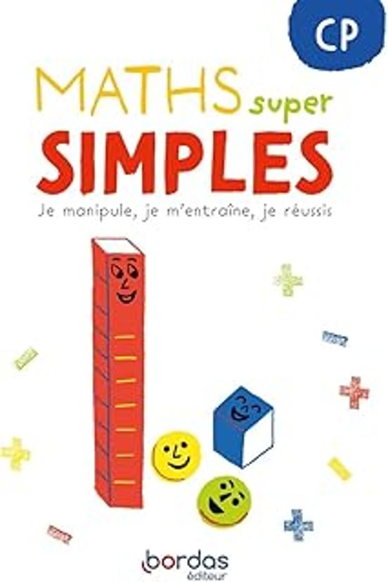 Maths Super Simples Cp : Je Manipule Je M Entraîne Je Réussis