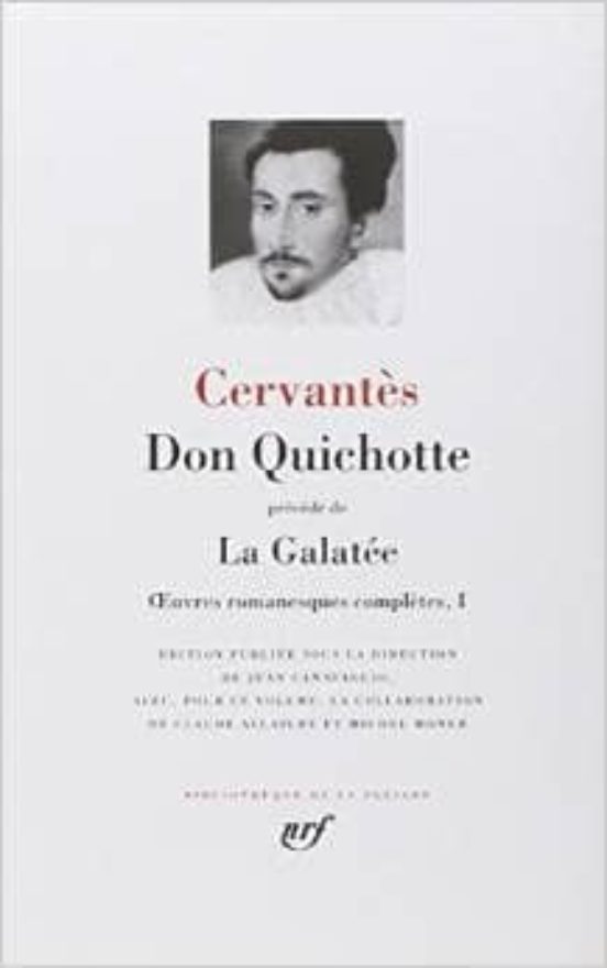 Don Quichotte; La Galatee