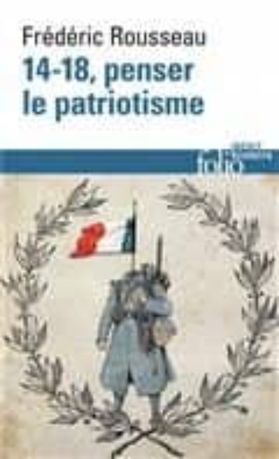 14-18 Penser Le Patriotisme