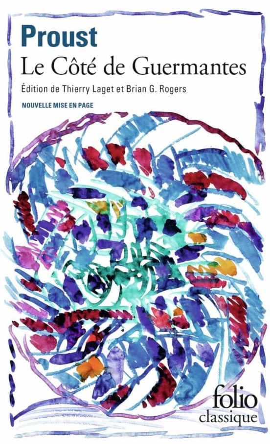 A La Recherche Du Temps Perdu Volume 3 Le Côté De Guermantes