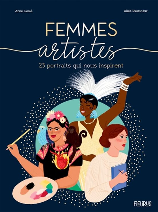 Femmes Artistes : 23 Portraits Qui Nous Inspirent