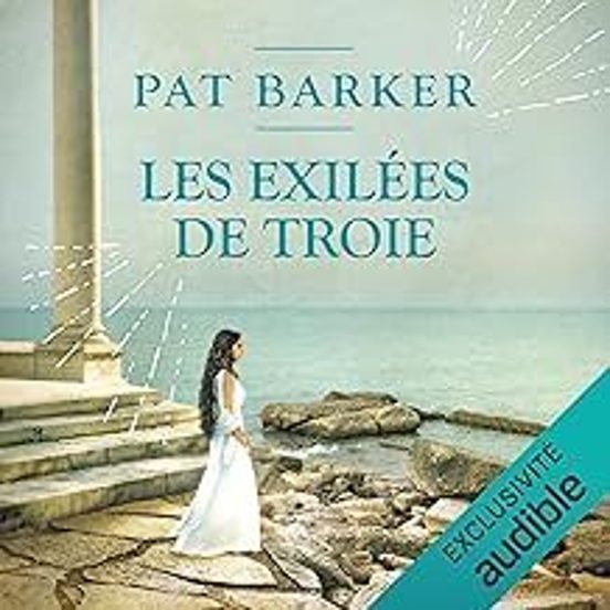 Les Exilées De Troie