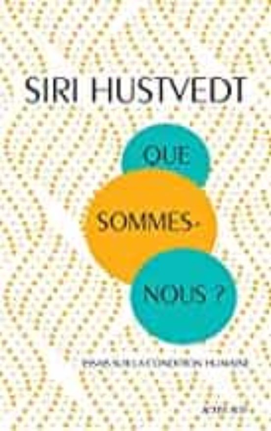Que Sommes-nous ?: Essais Sur La Condition Humaine