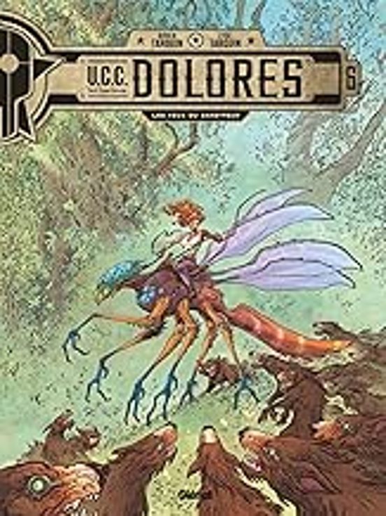 Ucc Dolores. Vol. 6. Les Yeux Du Sans-peur